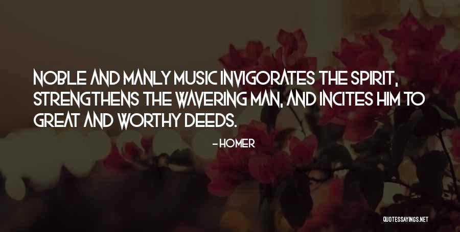 Noble Deeds Quotes By Homer