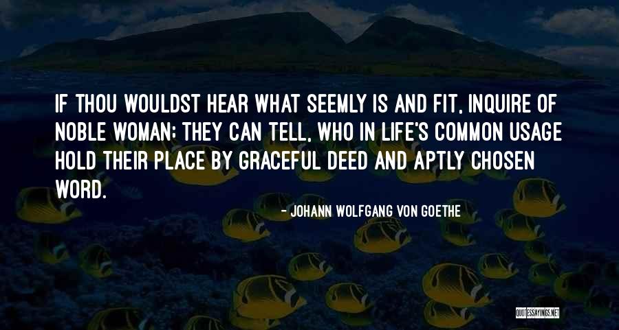 Noble Deeds Quotes By Johann Wolfgang Von Goethe