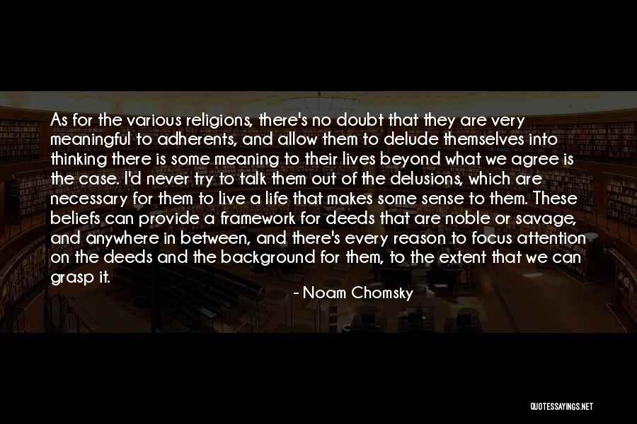 Noble Deeds Quotes By Noam Chomsky