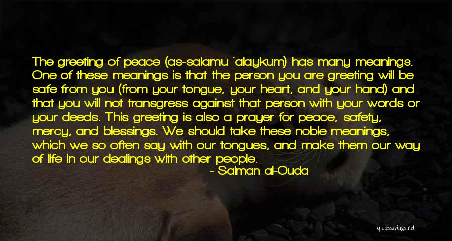 Noble Deeds Quotes By Salman Al-Ouda