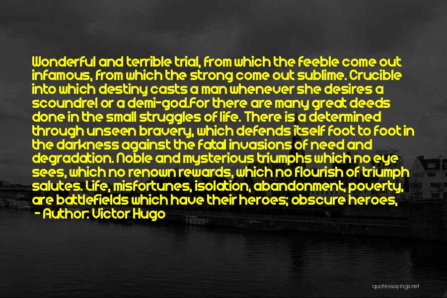 Noble Deeds Quotes By Victor Hugo