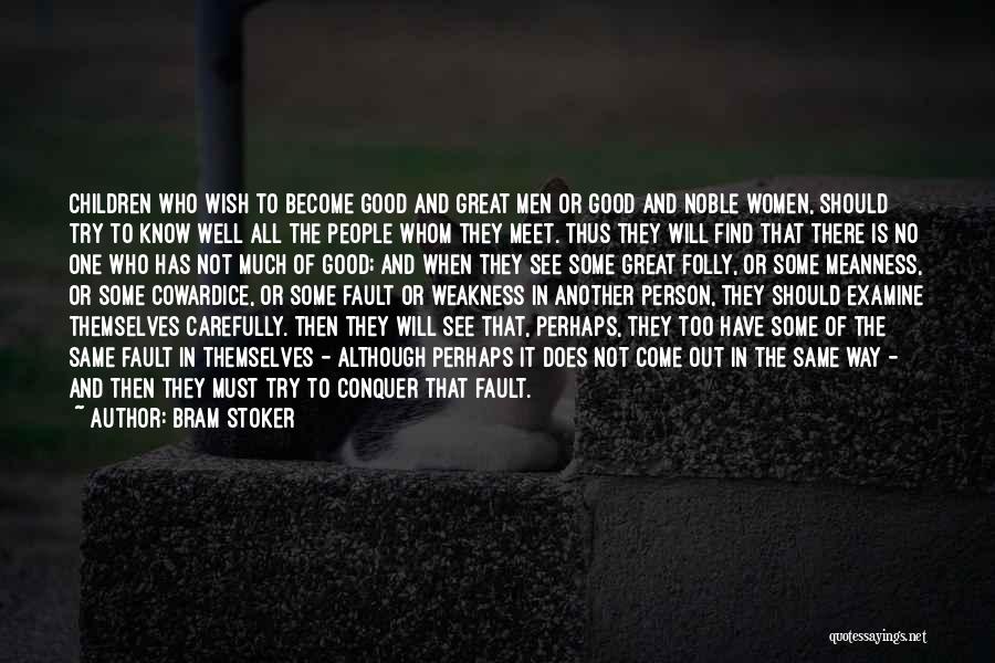 Noble Person Quotes By Bram Stoker