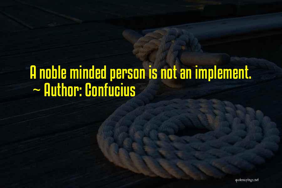 Noble Person Quotes By Confucius