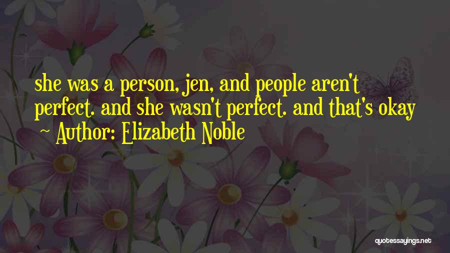 Noble Person Quotes By Elizabeth Noble