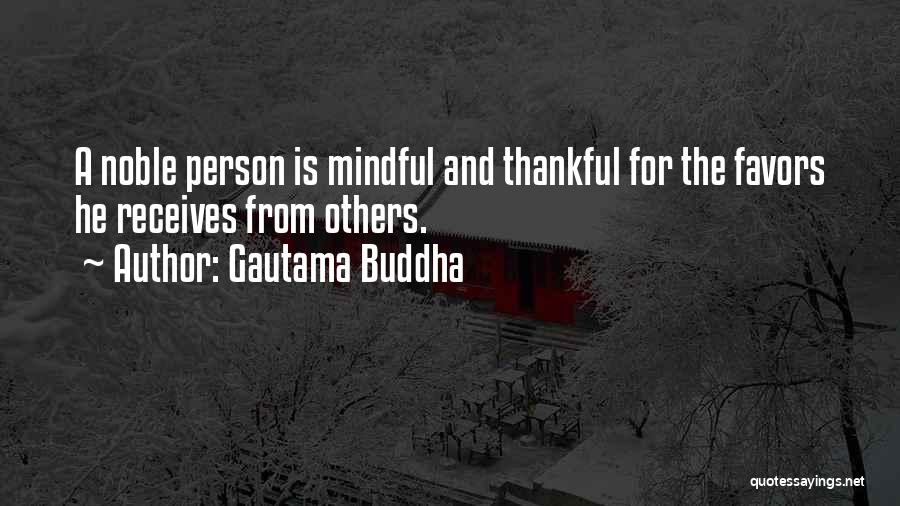 Noble Person Quotes By Gautama Buddha