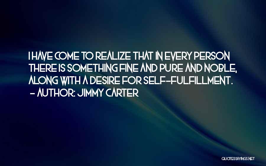 Noble Person Quotes By Jimmy Carter