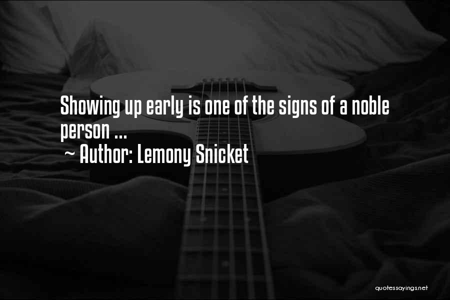 Noble Person Quotes By Lemony Snicket