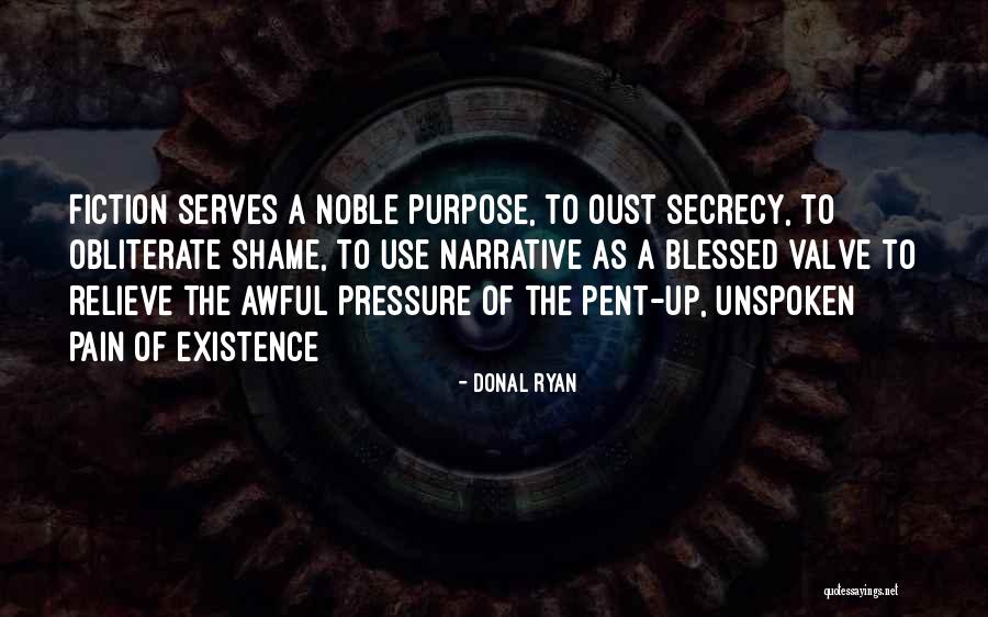 Noble Purpose Quotes By Donal Ryan Noble Purpose Quotes By Donal Ryan