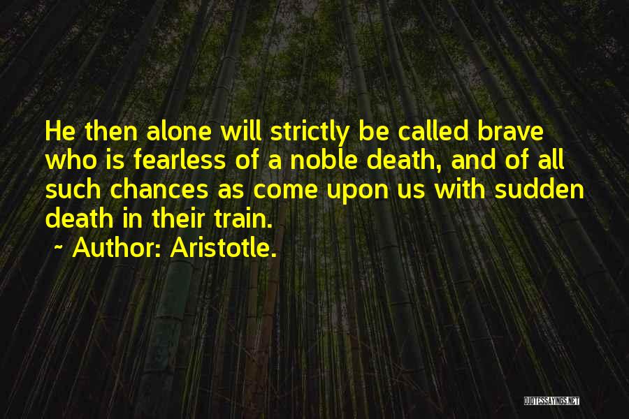 Noble Quotes By Aristotle.