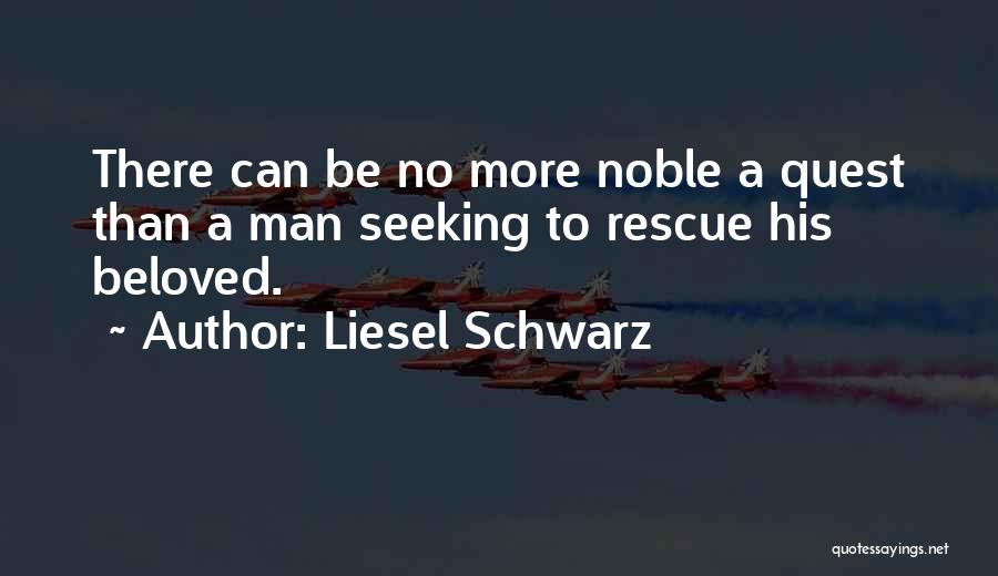 Noble Quotes By Liesel Schwarz