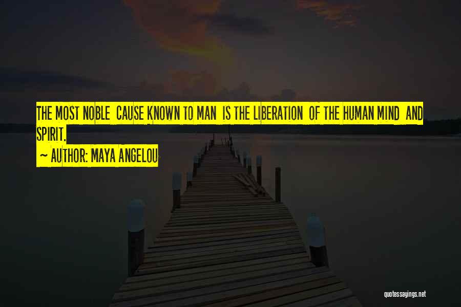 Noble Quotes By Maya Angelou