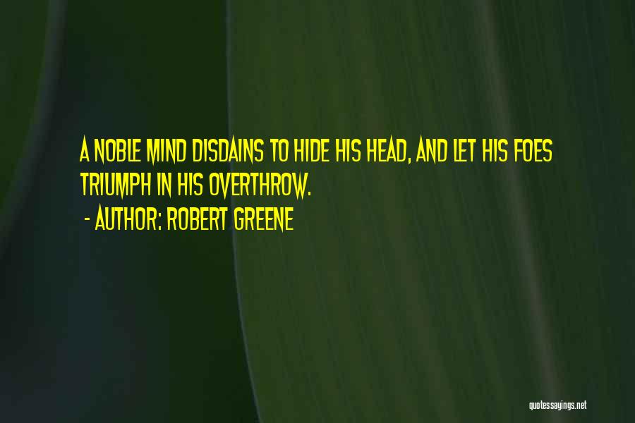 Noble Quotes By Robert Greene