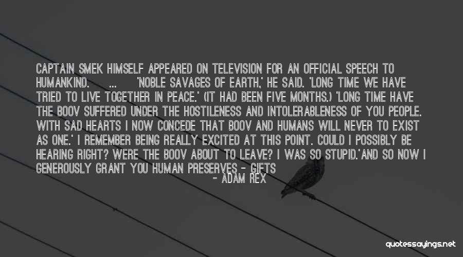 Noble Savages Quotes By Adam Rex Noble Savages Quotes By Adam Rex