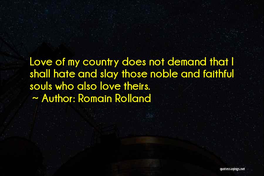 Noble Souls Quotes By Romain Rolland