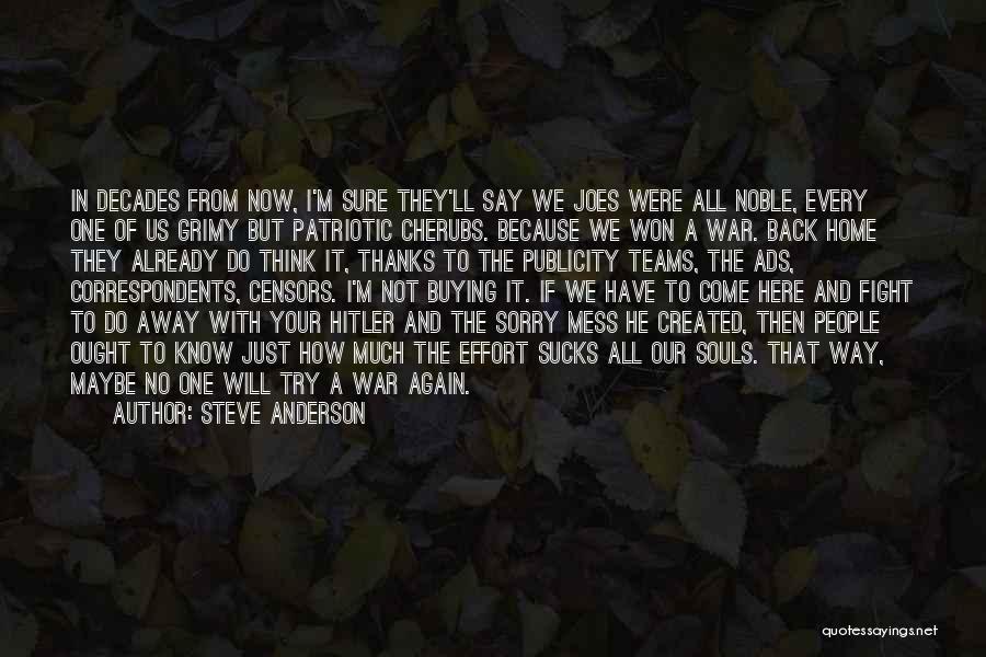 Noble Souls Quotes By Steve Anderson