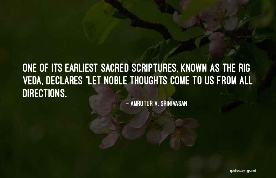 Noble Thoughts Quotes By Amrutur V. Srinivasan Noble Thoughts Quotes By Amrutur V. Srinivasan