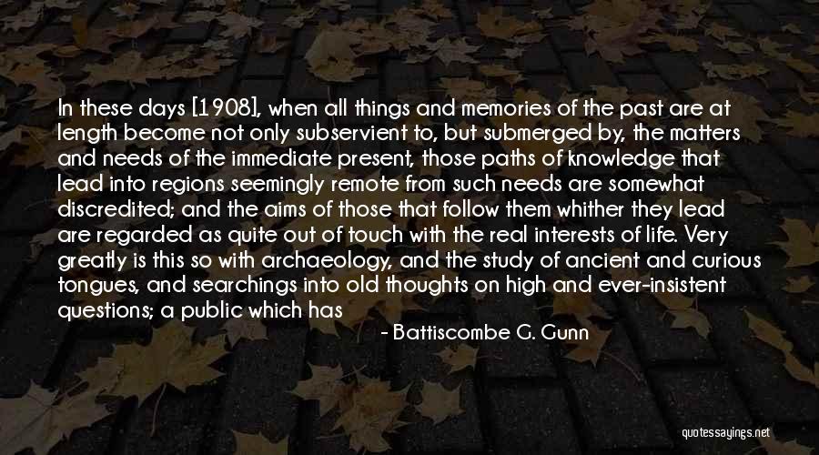 Noble Thoughts Quotes By Battiscombe G. Gunn Noble Thoughts Quotes By Battiscombe G. Gunn