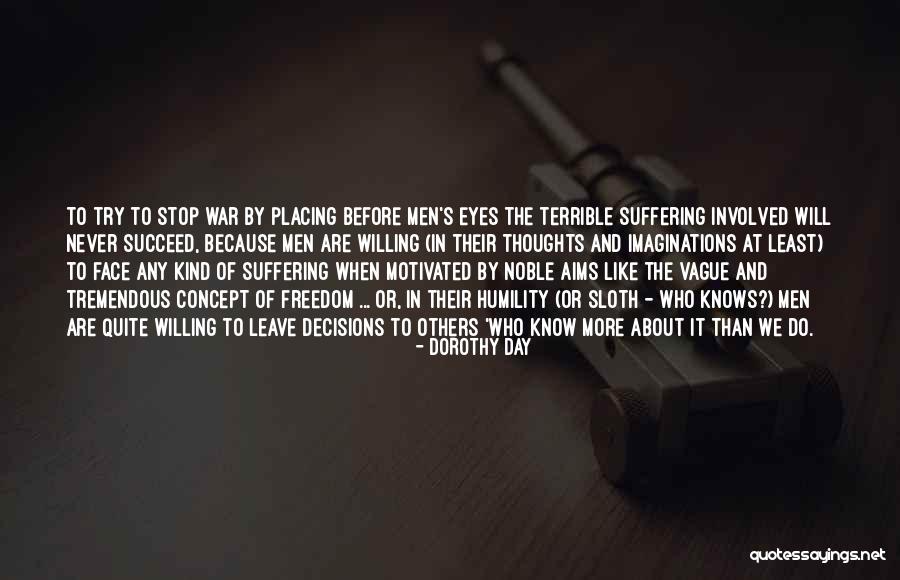 Noble Thoughts Quotes By Dorothy Day Noble Thoughts Quotes By Dorothy Day
