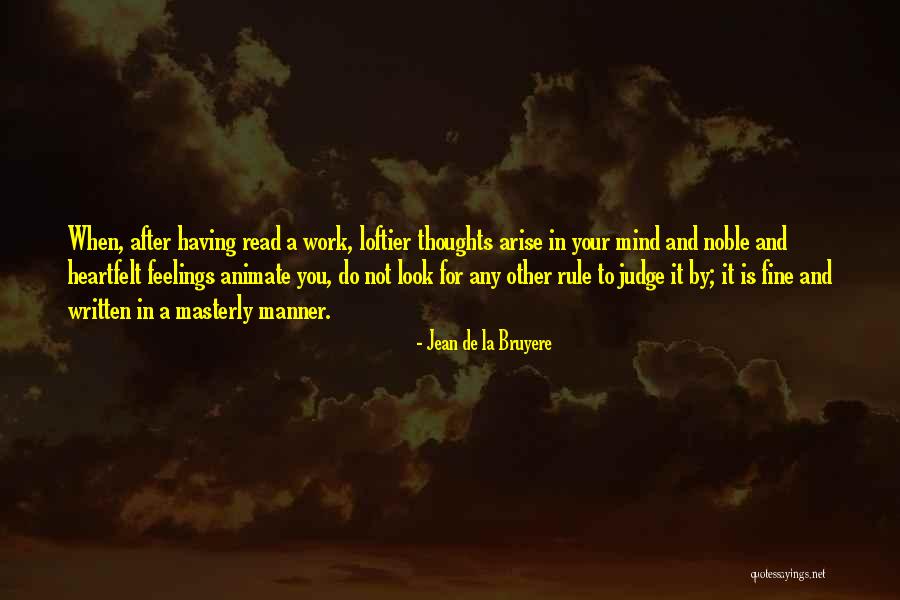 Noble Thoughts Quotes By Jean De La Bruyere Noble Thoughts Quotes By Jean De La Bruyere