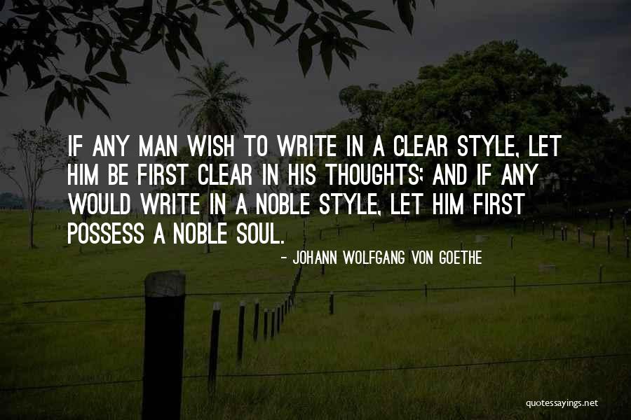 Noble Thoughts Quotes By Johann Wolfgang Von Goethe Noble Thoughts Quotes By Johann Wolfgang Von Goethe