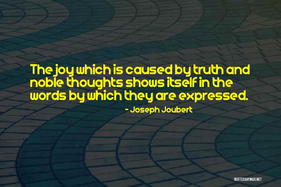 Noble Thoughts Quotes By Joseph Joubert Noble Thoughts Quotes By Joseph Joubert