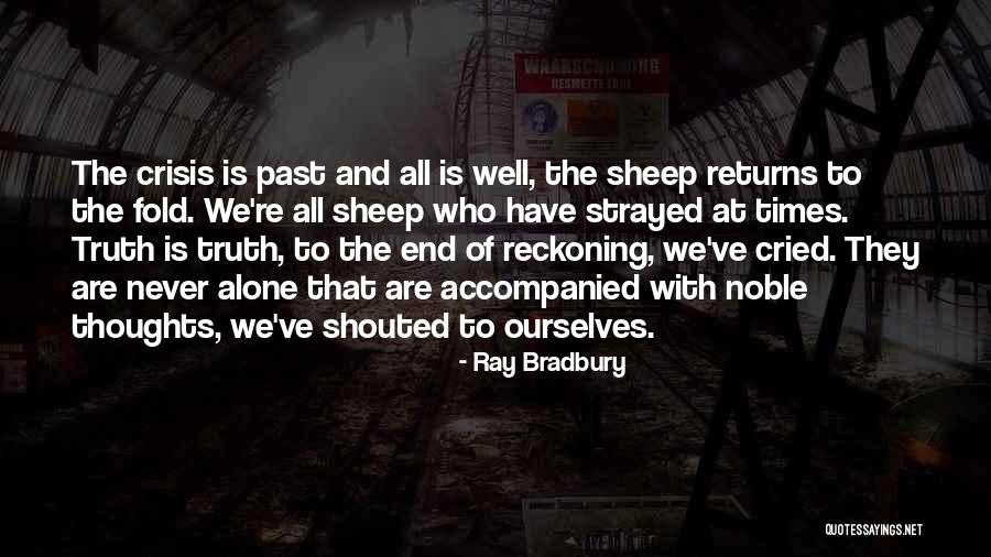 Noble Thoughts Quotes By Ray Bradbury Noble Thoughts Quotes By Ray Bradbury