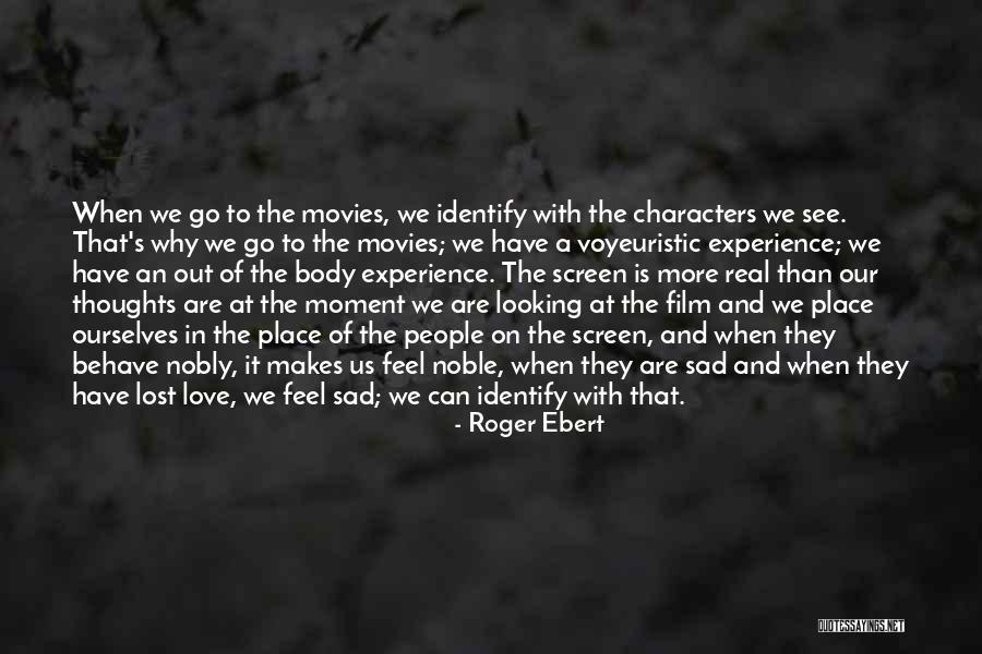 Noble Thoughts Quotes By Roger Ebert Noble Thoughts Quotes By Roger Ebert