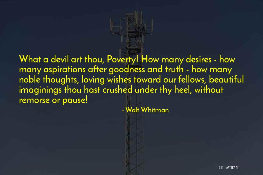 Noble Thoughts Quotes By Walt Whitman Noble Thoughts Quotes By Walt Whitman