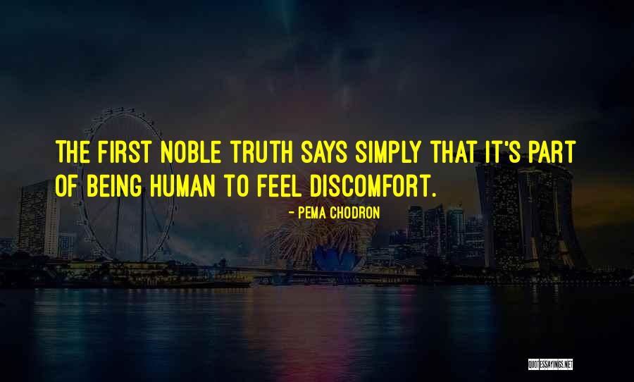 Noble Truth Quotes By Pema Chodron Noble Truth Quotes By Pema Chodron