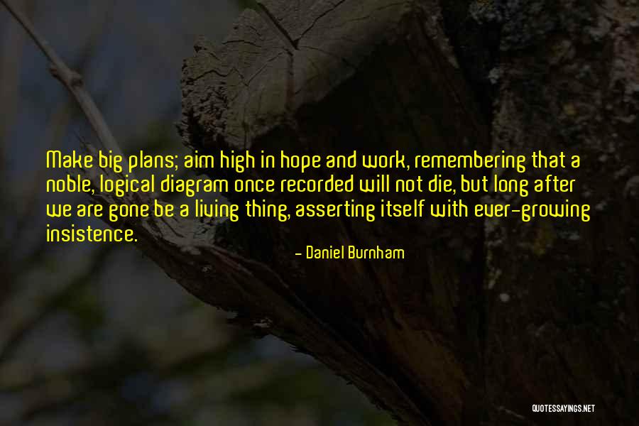 Noble Work Quotes By Daniel Burnham Noble Work Quotes By Daniel Burnham