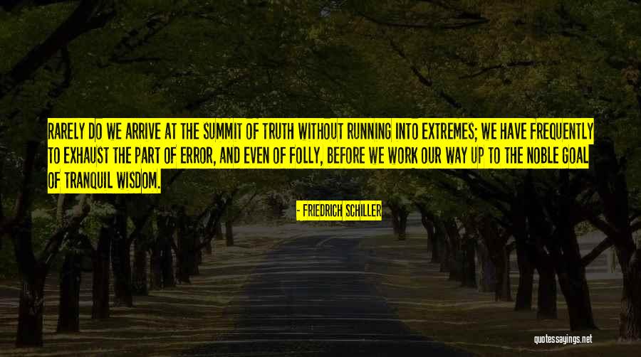Noble Work Quotes By Friedrich Schiller Noble Work Quotes By Friedrich Schiller