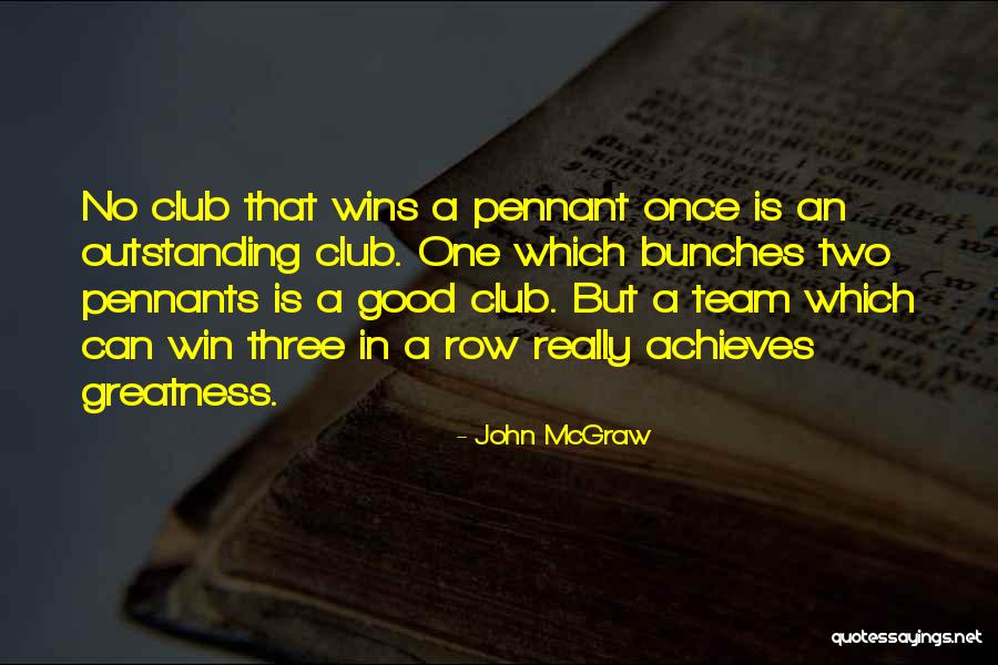 Noblejas Vs Teehankee Quotes By John McGraw Noblejas Vs Teehankee Quotes By John McGraw