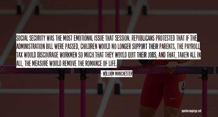 Nobleman Wauwatosa Quotes By William Manchester Nobleman Wauwatosa Quotes By William Manchester