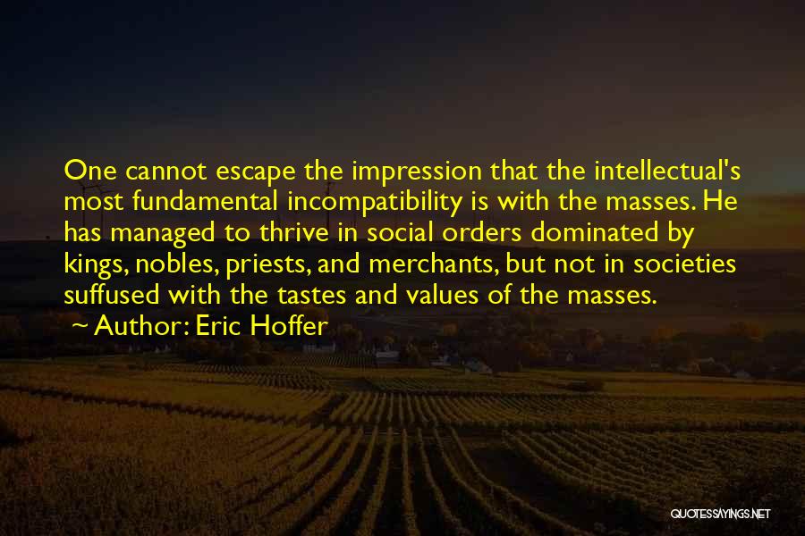 Nobles Quotes By Eric Hoffer