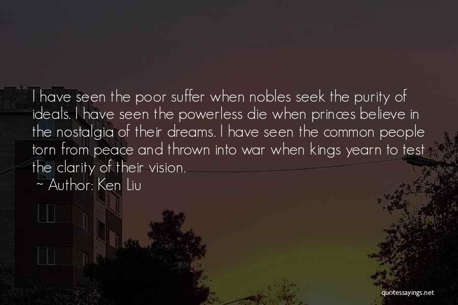 Nobles Quotes By Ken Liu