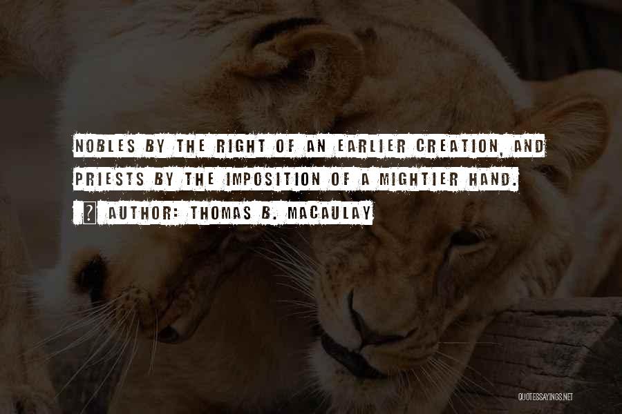 Nobles Quotes By Thomas B. Macaulay