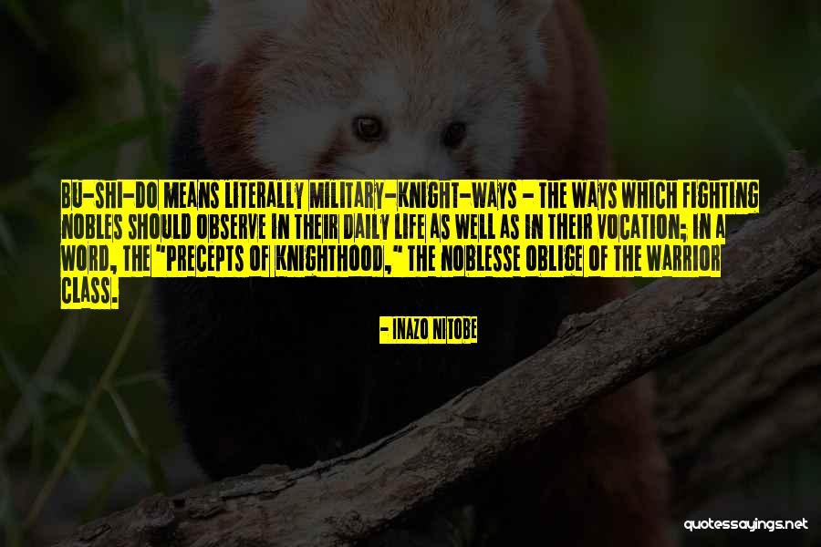 Noblesse Best Quotes By Inazo Nitobe Noblesse Best Quotes By Inazo Nitobe