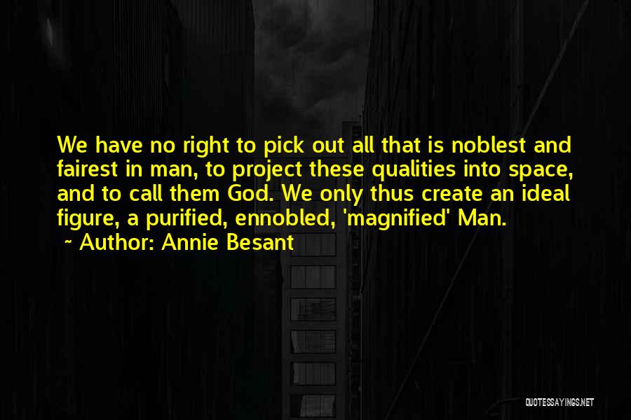 Noblest Quotes By Annie Besant