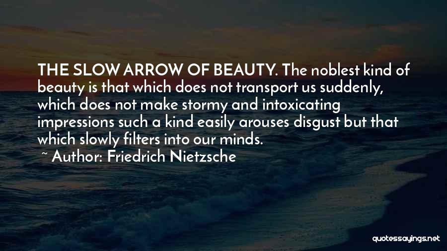 Noblest Quotes By Friedrich Nietzsche