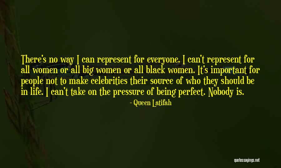 Nobody Being Perfect Quotes By Queen Latifah