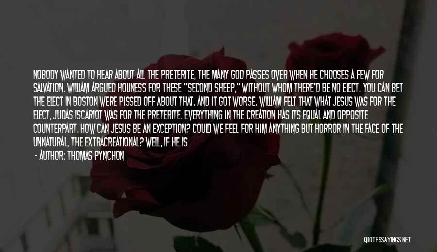 Nobody Being There For You Quotes By Thomas Pynchon