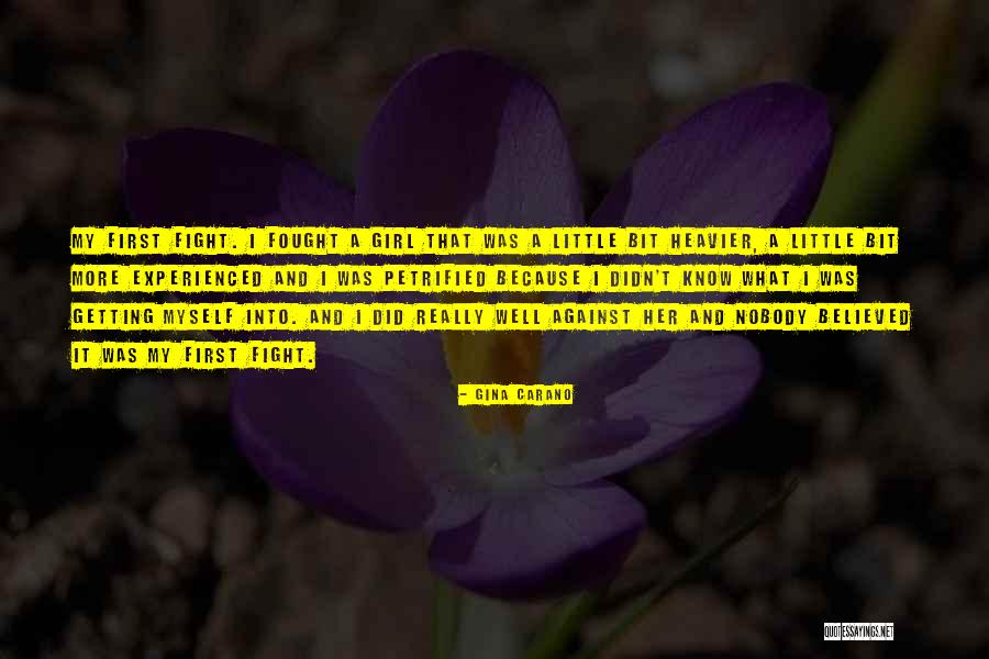 Nobody Believed In You Quotes By Gina Carano Nobody Believed In You Quotes By Gina Carano