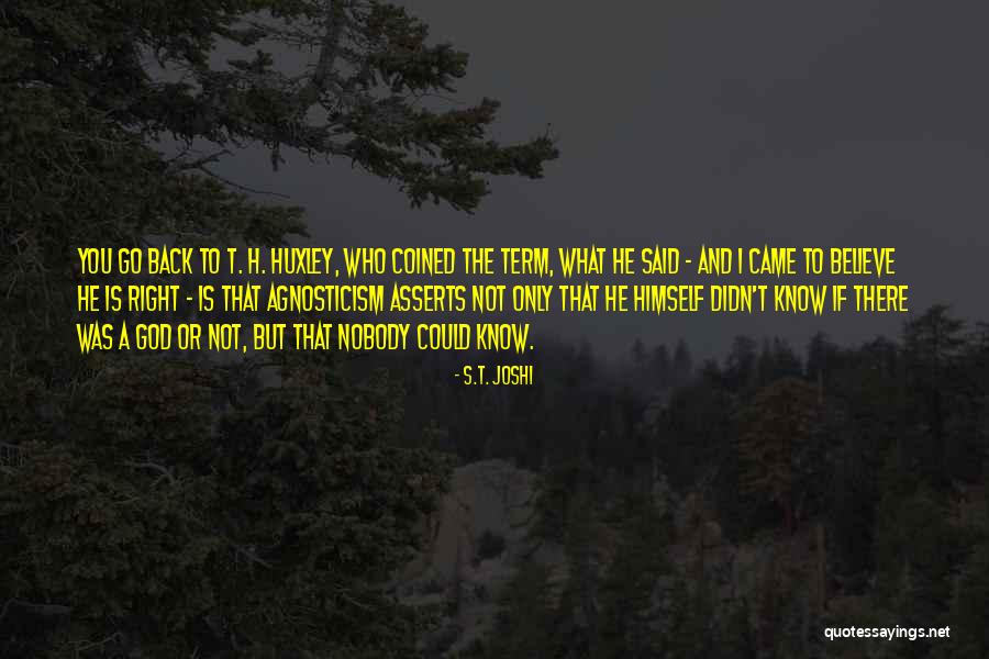 Nobody But God Quotes By S.T. Joshi Nobody But God Quotes By S.T. Joshi