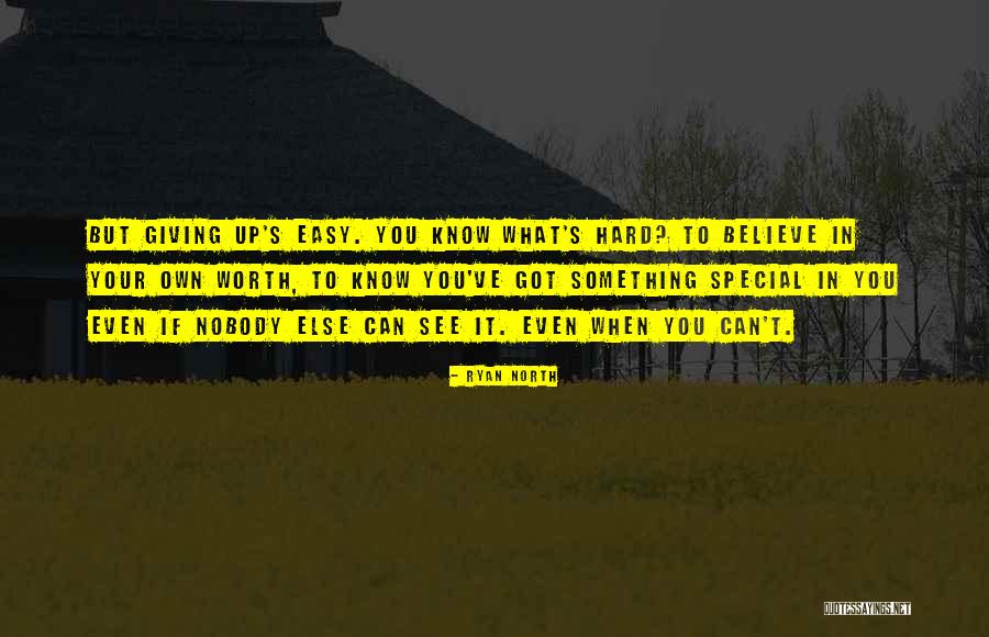 Nobody But Yourself Quotes By Ryan North Nobody But Yourself Quotes By Ryan North