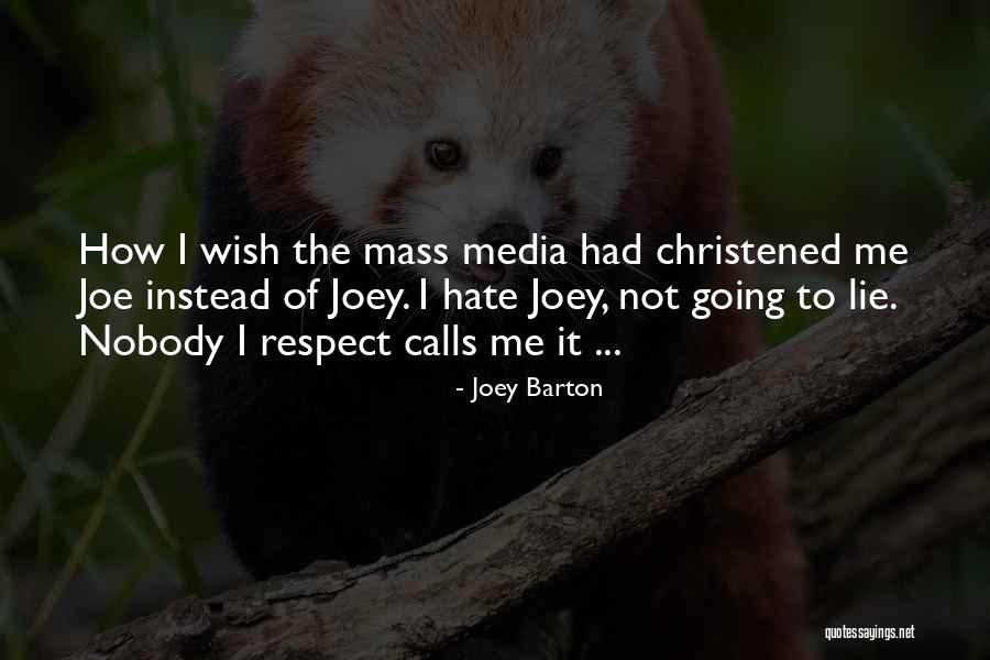 Nobody Calls Me Quotes By Joey Barton Nobody Calls Me Quotes By Joey Barton