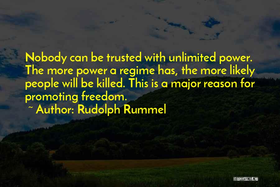 Nobody Can Be Trusted Quotes By Rudolph Rummel