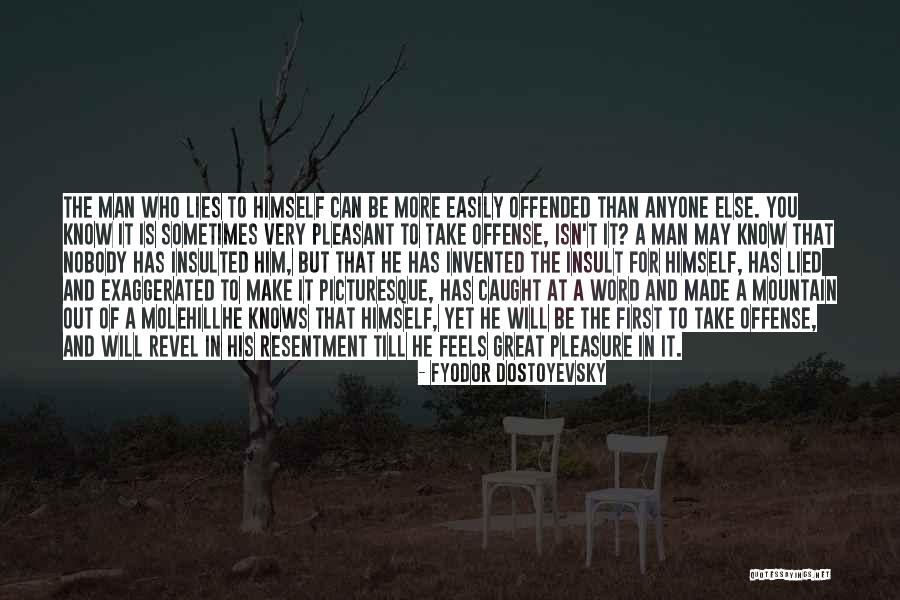 Nobody Can Be You But You Quotes By Fyodor Dostoyevsky Nobody Can Be You But You Quotes By Fyodor Dostoyevsky