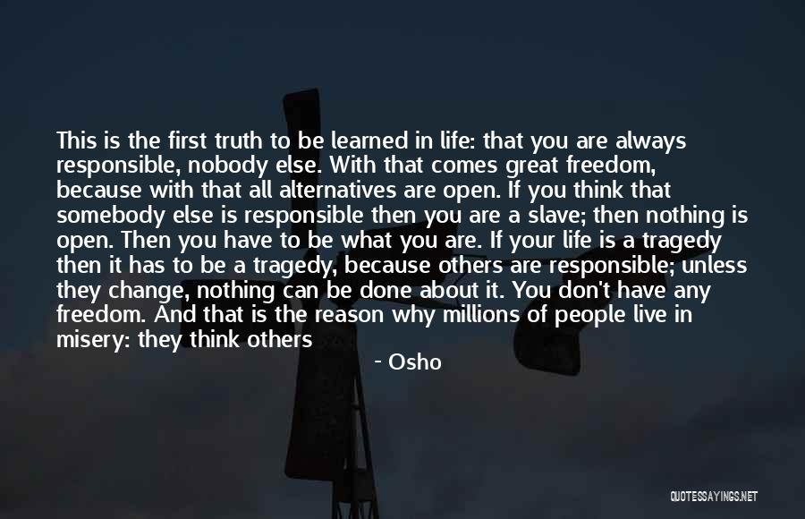 Nobody Can Be You But You Quotes By Osho Nobody Can Be You But You Quotes By Osho