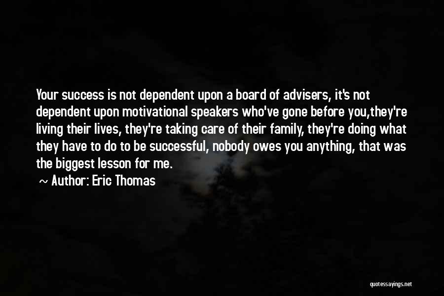 Nobody Care Me Quotes By Eric Thomas