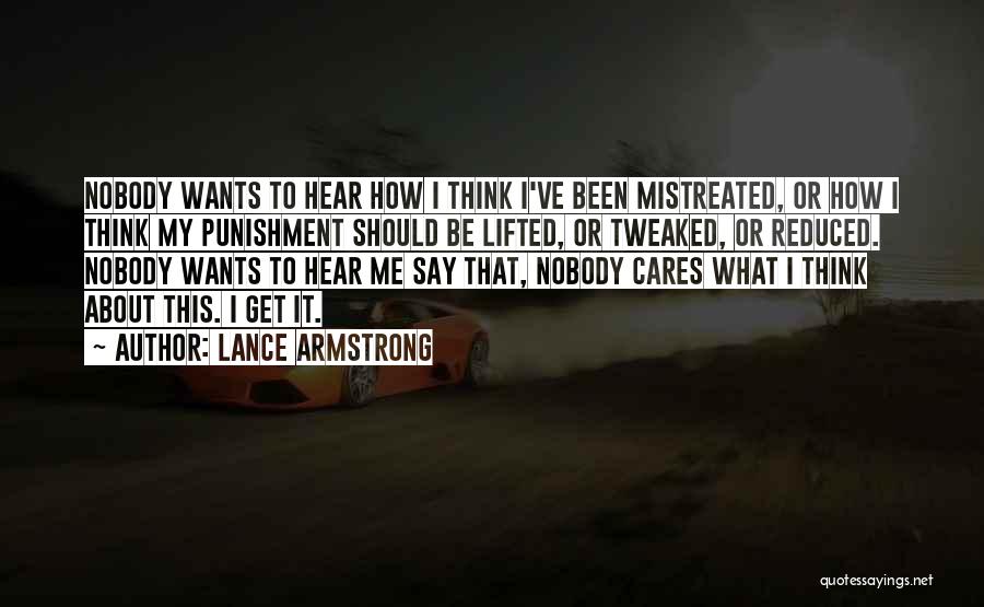 Nobody Care Me Quotes By Lance Armstrong